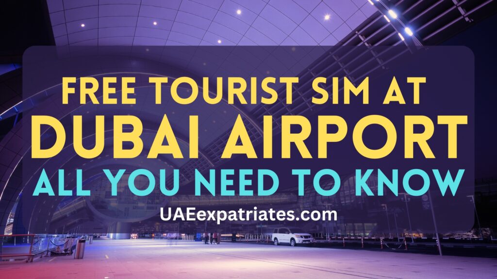Free Du Tourist SIM in Dubai Airport Activation & TopUp Guide UAE Expatriates