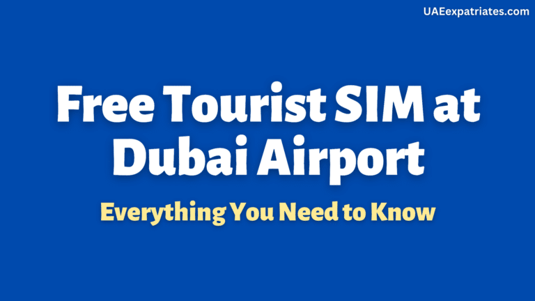 Free Tourist SIM at Dubai Airport: All You Need to Know
