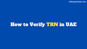 How to Verify TRN in UAE