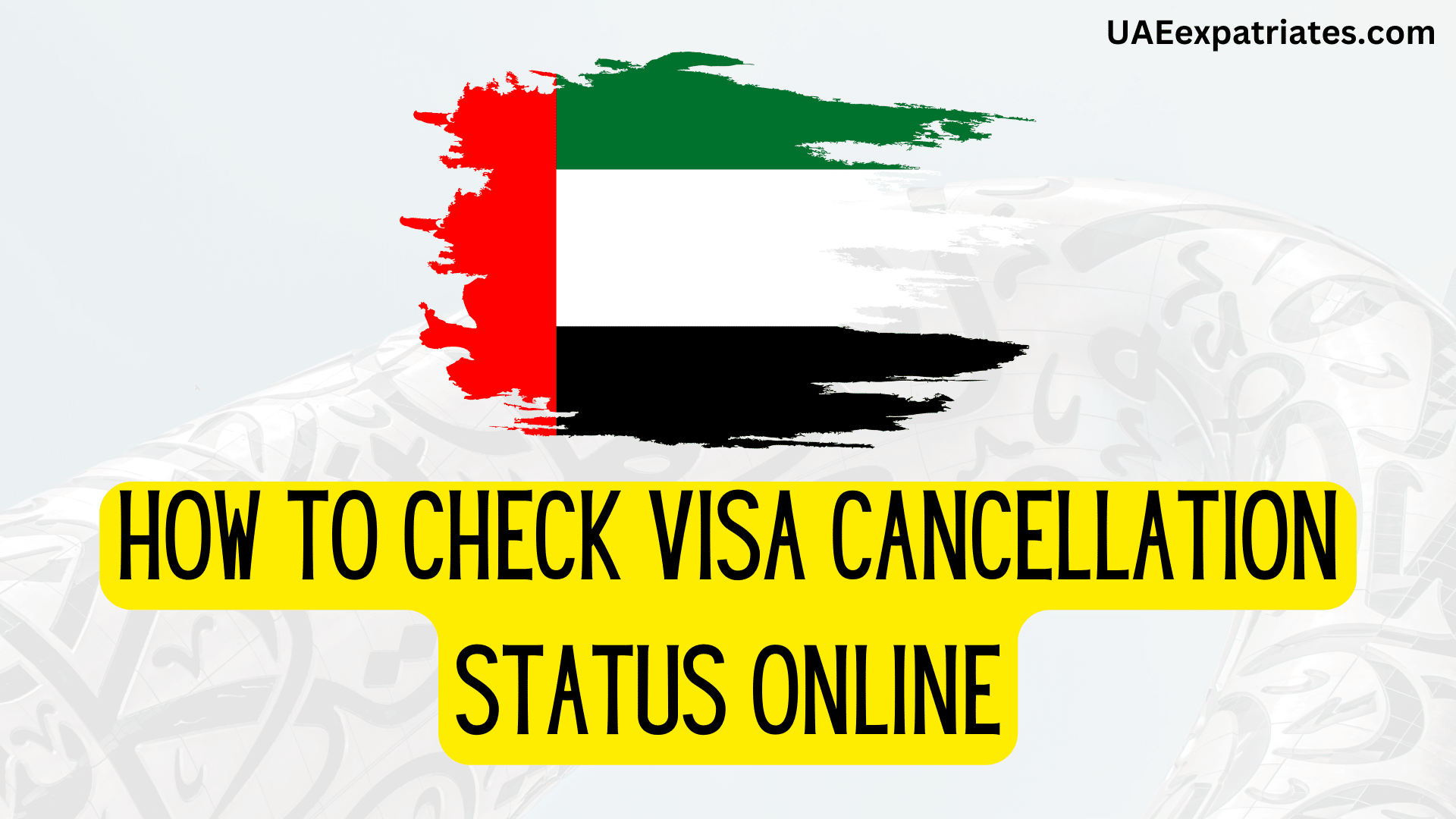 HOW TO CHECK VISA CANCELLATION STATUS ONLINE