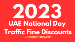UAE National Day Traffic Fine Discount