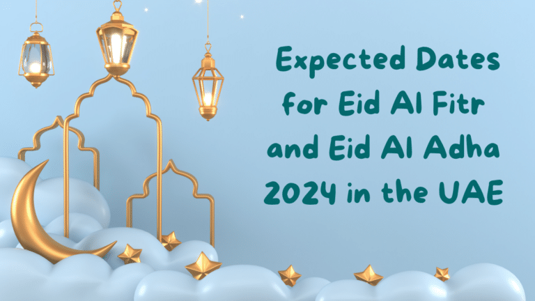 Expected Dates for Eid Al Fitr and Eid Al Adha 2024 in the UAE