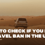 How to Check if You Have a Travel Ban in the UAE
