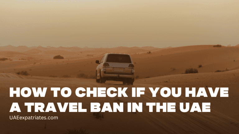 How to Check if You Have a Travel Ban in the UAE